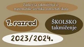 Školsko takmičenje 2024. - Sedmi razred