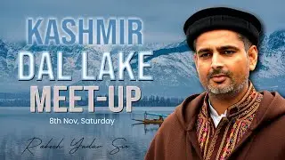 Rakesh Yadav Sir: Meet-up at Dal Lake Srinagar Kashmir!