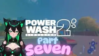 🌸10 More Levels to Go! | Let's Play: Powerwash Simulator 2 | Episode #7🌸