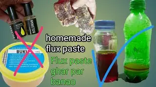 How to solder flux paste homemade|Ghar per flux paste banana ki tarika