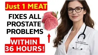 Urologist Reveals: Eat This Meat to Shrink Your Enlarged Prostate Naturally | Prostate Health