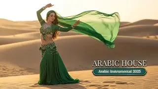 Arabic Deep House ~ Desert Beats 2025 ~ Ethnic Oriental Melodic Techno Journey