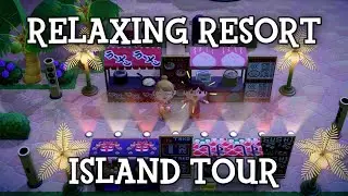 Relaxing Resort Island! Animal Crossing New Horizons Island Tour