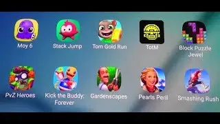 Moy 6,Stack Jump,TotM,PvZ Heroes,Gardenscapes,Pearls  Peril,Tom run,Block Puzzle etc