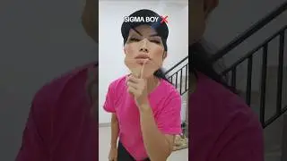 SIGMA BOY ❌️ SIGMA EMAK ✅️