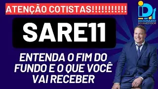 SARE11, Entenda o Fim do Fundo e o que voc&ecirc; ir&aacute; receber.