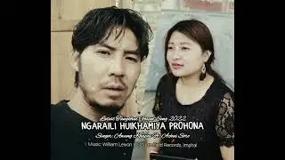 NGARAILI HUIKHAMIYA PHROHONA|AWUNG KHAPAI FT. ACHUI SORO|GOSPEL OFFICIAL AUDIO 2022