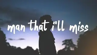 Stephen - Man That I'll Miss (Lyric Video)