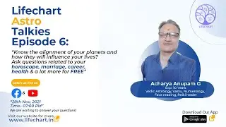 Lifechart Astro Talkies: Episode 6 | Connect with India's Top Astrologer