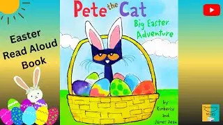 Pete the Cat Big Easter Adventure |An Easter And Springtime Book For Kids| Animated Book | English 😺