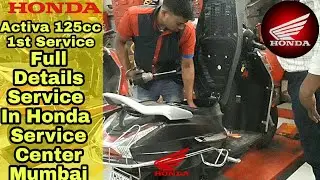 Honda Activa 125cc 1st Service In Honda Service Centre Mumbai || Honda Activa 125cc Bs6 Fi Service
