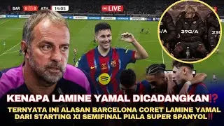 🔴TERNYATA INI ALASAN BARCELONA CORET LAMINE YAMAL DARI STARTING XI SEMIFINAL PIALA SUPER SPANYOL‼️