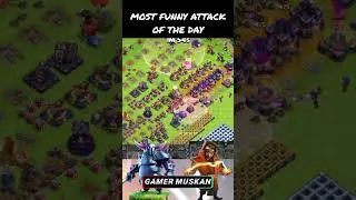 CLASH OF CLANS. FUNNY ATTACK OF THE DAY. #girlgamer #clashofclans #coc #pocox3pro #samsung