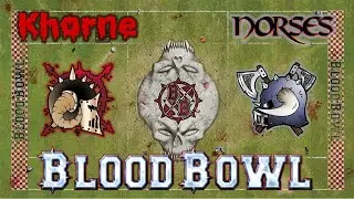 Blood Bowl 2020: Khorne vs Norses (1/2)