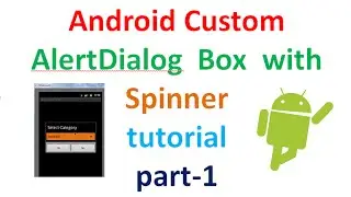 Android Custom AlertDialog Box  with Spinner1| ShoutCafe.com