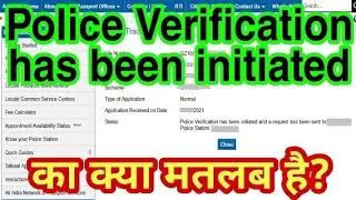 police verification has been initiated and a request has been sent to police station