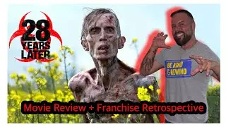 28 Years Later (2025) - Movie Review + Franchise Retrospective
