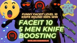 Funny Faceit Level 10 Knife Round 100% Win