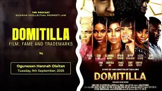 Trademark wars: the Domitilla case. An Intellectual Property Law Podcast by Ogunesan Hannah Olaitan