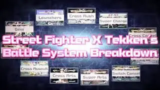 Street Fighter X Tekken Gem System Trailer