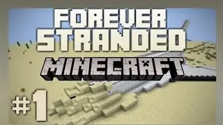 Minecraft a new journey with forever stranded / forever stranded survival series #1