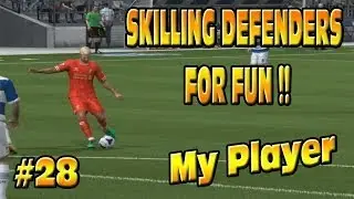 FIFA 14 My Player #28 SKILLING DEFENDERS FOR FUN!!