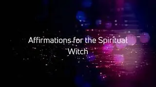 🔮✨ Аффирмации для Духовной Ведьмы ✨🔮