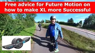 Free advice for Future Motion on how to make OneWheel GT S-Series Rally XL more Successful