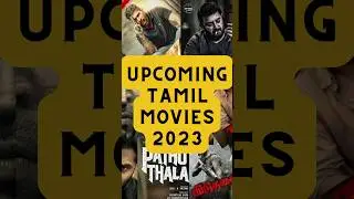 2023 Tamil Movie Release #pathuthala #ak62 #leo #vijay #thala #tamilmovies2023 #trailer #teaser