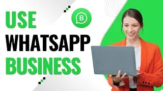 How to Use WhatsApp Business on Laptop & PC (No Emulator Needed)