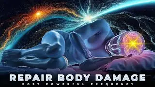 432Hz + 528Hz The Deepest Healing Sleep Tunęs: DNA Repair and Full Body Damage Healing