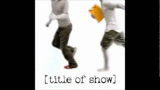 An Original Musical - [title of show]
