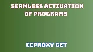 Easy Steps for Installing CCProxy with Activation / CCProxy 2024 Download