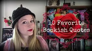 My 10 Favorite Bookish Quotes
