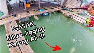 GASAK MICRO JIGGING KELONG ALI PULAU AMAN!!!