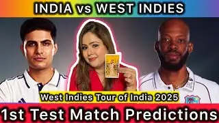 INDIA vs WEST INDIES (1st Test) Match Predictions | West Indies Tour of India 2025