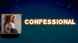 Janet Devlin - Confessional (Lyrics)