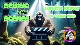 Behind The Scenes: Lunatic Fringe w/ Logan Webb
