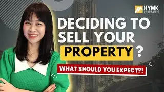 What To Expect When Selling Your Property this 2023? Singapore Real Estate | HYMK Property Place