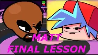 [FNF HARD] Matt: Final Lesson FULL WEEKS