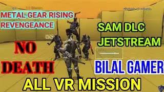 Metal Gear Rising: Revengeance -SAM DLC | JETSTREAM | (All VR MISSION) (PC) (HD)