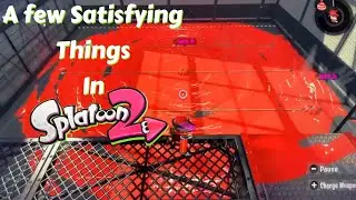 A few Satisfying things in Splatoon 2