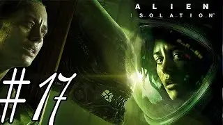 Alien Isolation Mission 17 Desolation Playthrough Walkthrough