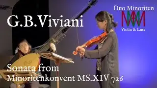 G.B.Viviani : Sonata from Minoritenkonvent MS.XIV 726 - Duo Minoriten (live)