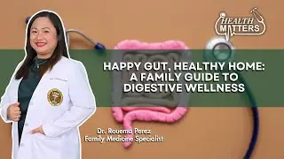 Happy Gut, Healthy Home: A Family Guide to Digestive Wellness | Health Matters | December 10, 2025