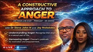 A CONSTRUCTIVE APPROACH TO ANGER: Podcast