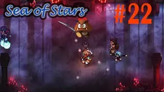 [22] Unleash the Chaos: Ballroom Nightmare - Sea of Stars Gameplay!