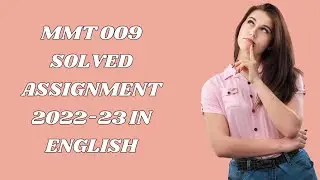 MMT 009 SOLVED ASSIGNMENT 2022-23 IN ENGLISH