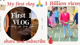 My first vlog 😎 please like and share and subscribe 🙏 1 billion views thank you 