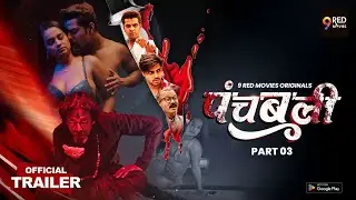 Panchbali Part 3 Official Trailer | Bold Web Series | 9 Red Movies | Releasing 7th November